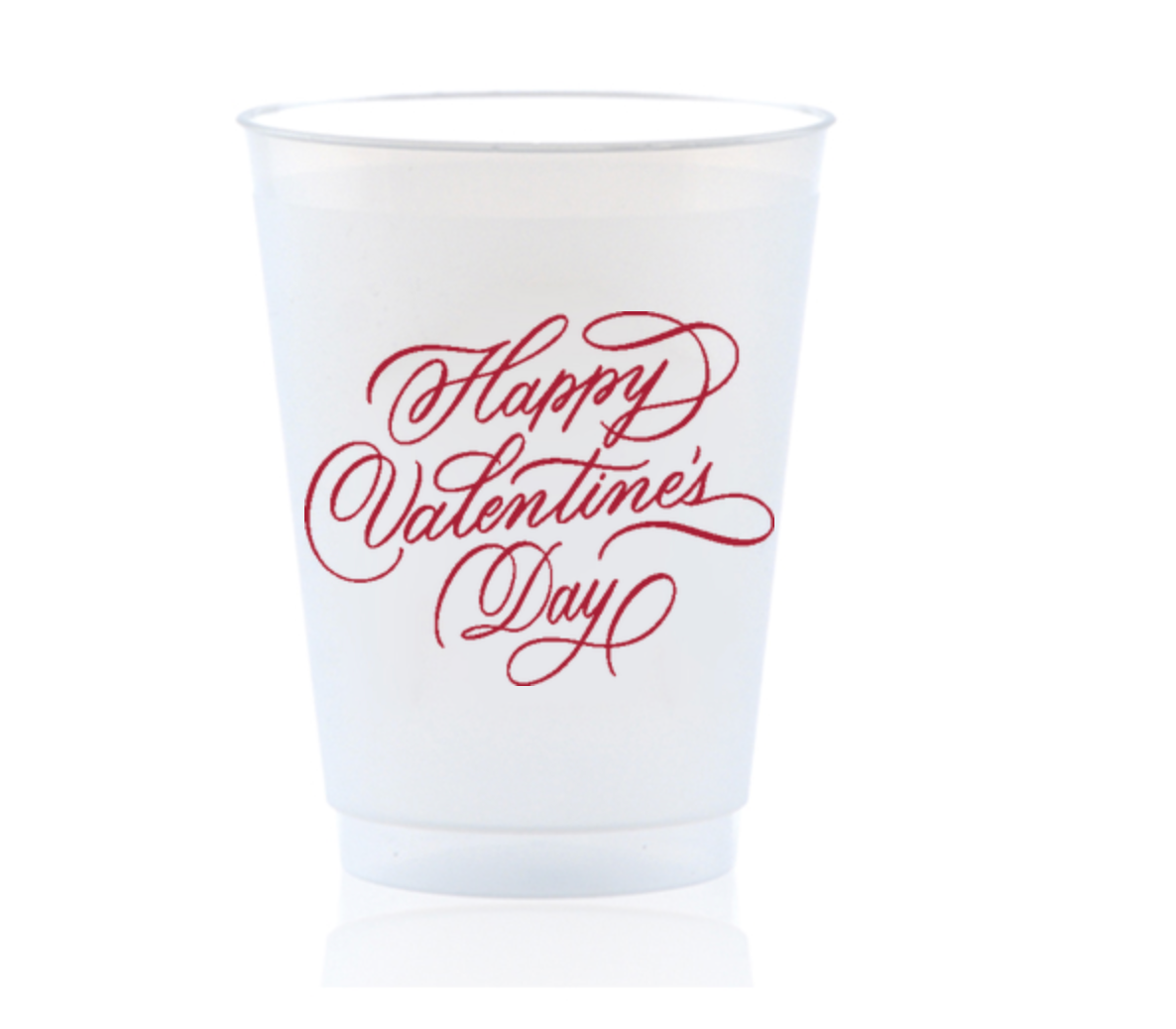 Frosted Shatterproof Cups - Happy Valentine's Day